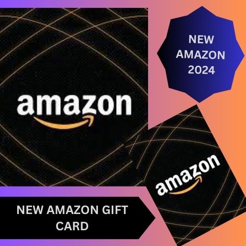 NEW AMAZON GIFT CARD